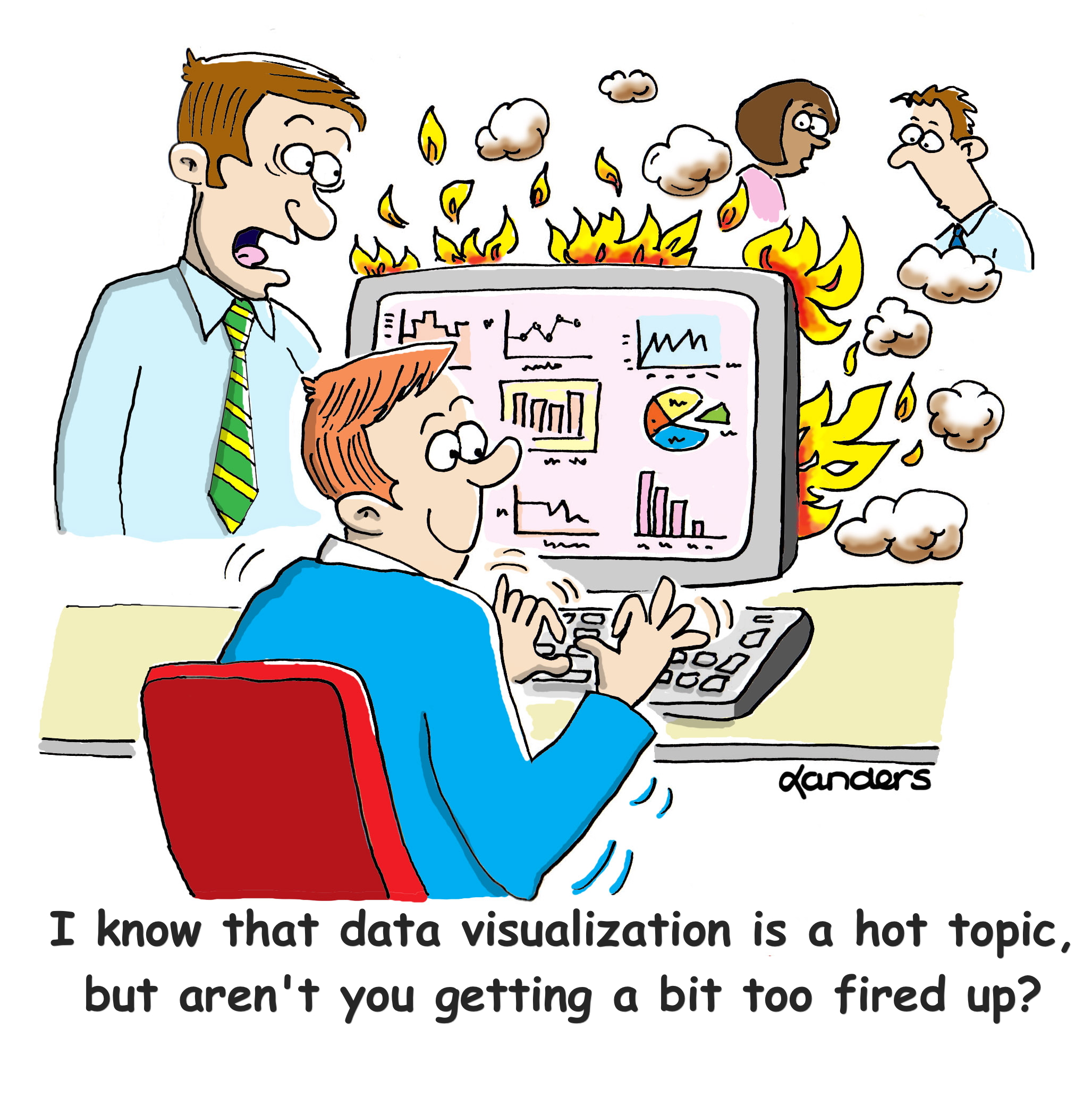 cartoon showing a scene with a man working on a computer showing a variety of graphs on the monitor. Meanwhile fire and smoke were coming out of the screen.